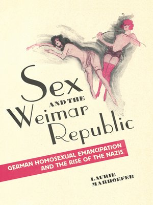 cover image of Sex and the Weimar Republic